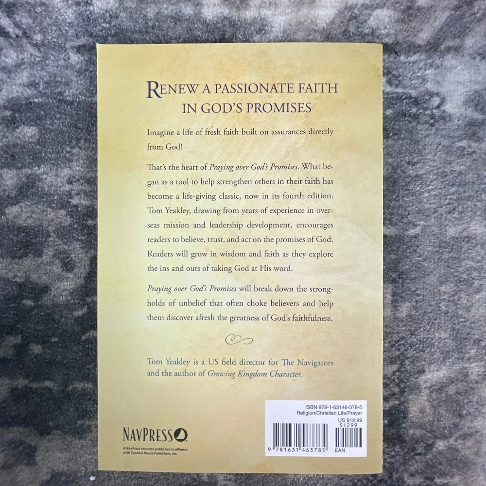 Praying Over God's Promises Thomas R. Yeakley Christian Book NavPress